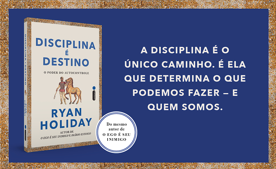 DICA DE LIVRO: Disciplina é destino – O poder do autocontrole